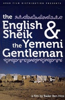 The English Sheik and the Yemeni Gentleman