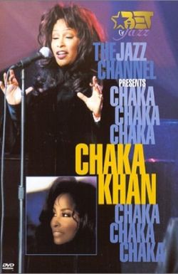The Jazz Channel Presents Chaka Khan