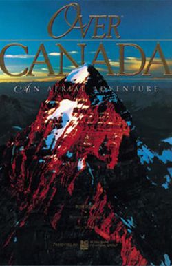 Over Canada: An Aerial Adventure