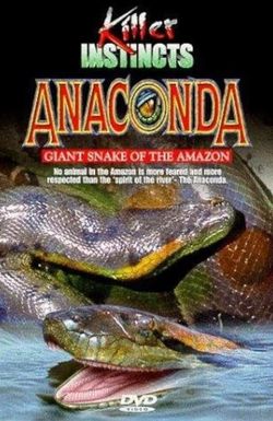 Anaconda: Giant Snake of the Amazon