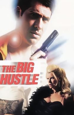 The Big Hustle