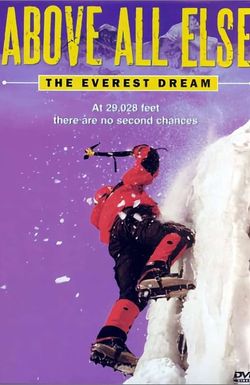 Above All Else: The Everest Dream