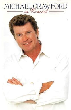 Michael Crawford in Concert