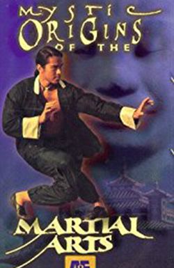 Mystic Origins of the Martial Arts