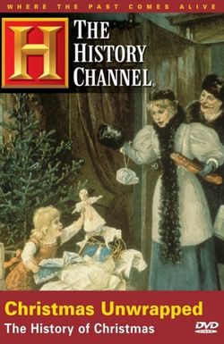 Christmas Unwrapped: The History of Christmas