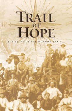 Trail of Hope: The Story of the Mormon Trail