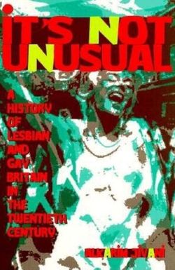 It's Not Unusual: A Lesbian and Gay History