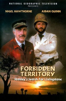 Forbidden Territory: Stanley's Search for Livingstone