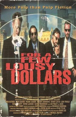 For a Few Lousy Dollars