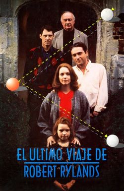 El último viaje de Robert Rylands