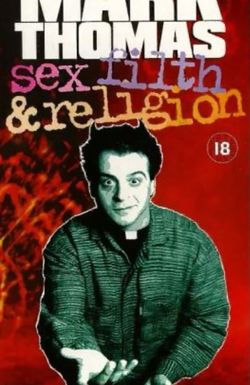 Mark Thomas: Sex, Filth and Religion