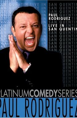 Paul Rodriguez: Live in San Quentin