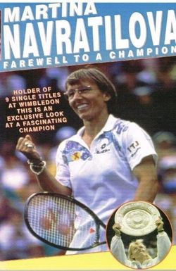 Martina: Farewell to a Champion