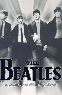 The Beatles, The Long and Winding Road: The Life and Times