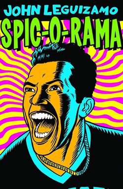 John Leguizamo: Spic-O-Rama