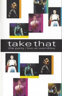 Take That: The Party - Live at Wembley