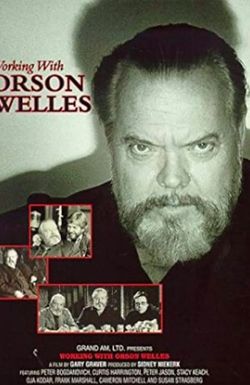 Working with Orson Welles
