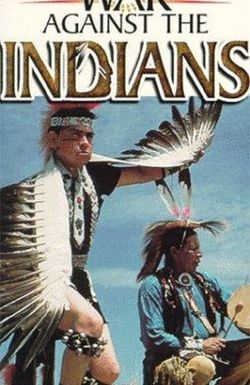 War Against the Indians