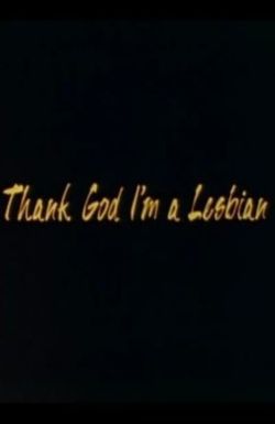 Thank God I'm a Lesbian