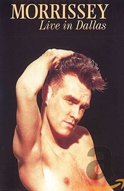 Morrissey: Live in Dallas