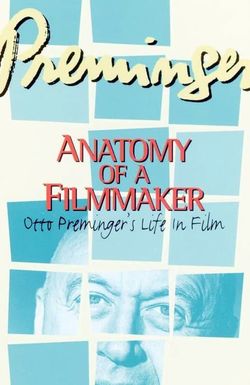Preminger: Anatomy of a Filmmaker