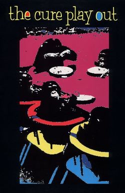 The Cure: Play Out