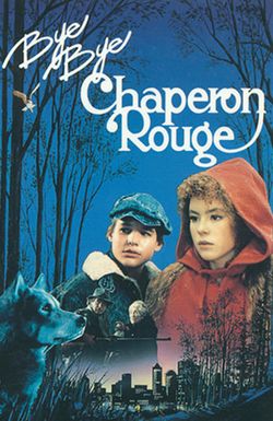 Bye bye chaperon rouge