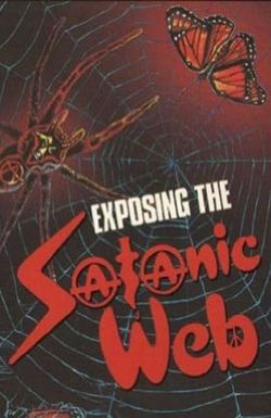 Exposing the Satanic Web