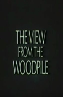 The View from the Woodpile