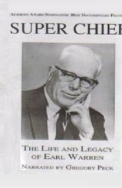 Super Chief: The Life and Legacy of Earl Warren