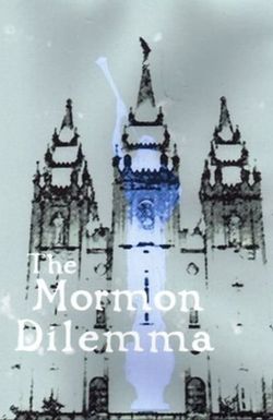 The Mormon Dilemma