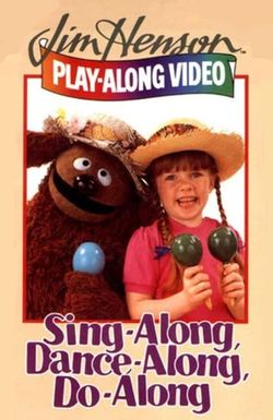 Sing-Along, Dance-Along, Do-Along