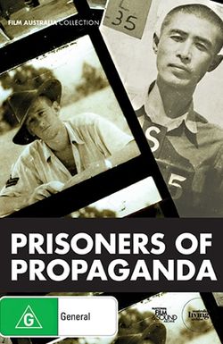 Prisoners of Propaganda