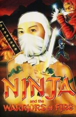 Ninja 8: Warriors of Fire