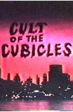 Cult of the Cubicles
