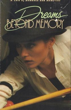 Dreams Beyond Memory