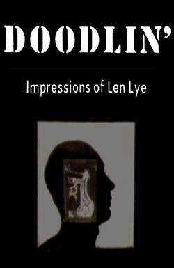 Doodlin': Impressions of Len Lye