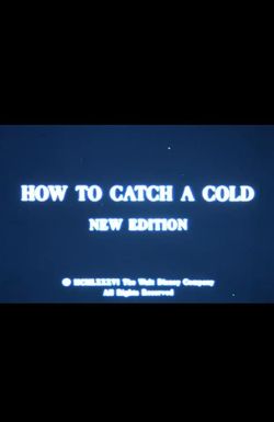 How to Catch a Cold