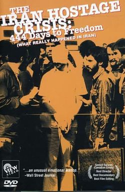 444 Days to Freedom: What Really Happened in Iran
