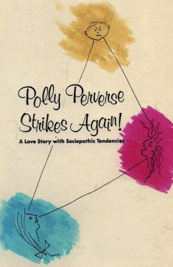 Polly Perverse Strikes Again!