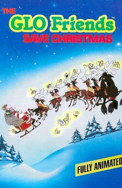 The GLO Friends Save Christmas