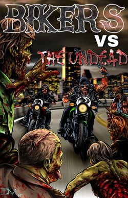 Bikers Versus the Undead