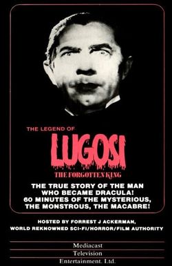 Lugosi: The Forgotten King