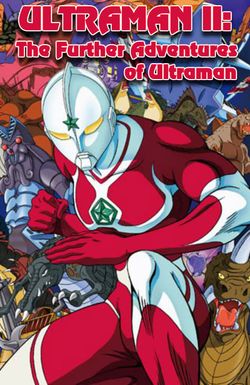 Ultraman II: The Further Adventures of Ultraman