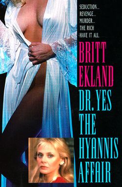Doctor Yes: The Hyannis Affair