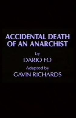 The Accidental Death of an Anarchist