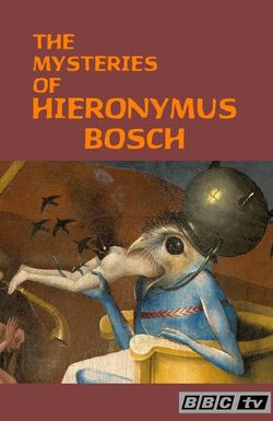 The Mysteries of Hieronymus Bosch