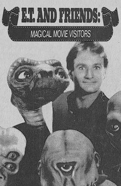 E.T. and Friends: Magical Movie Visitors