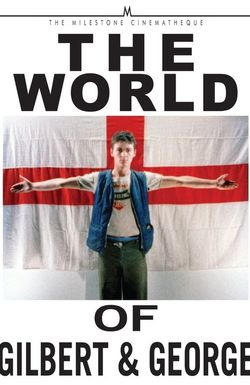The World of Gilbert & George