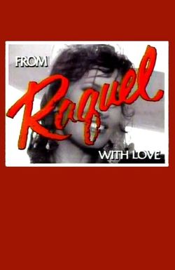 From Raquel with Love